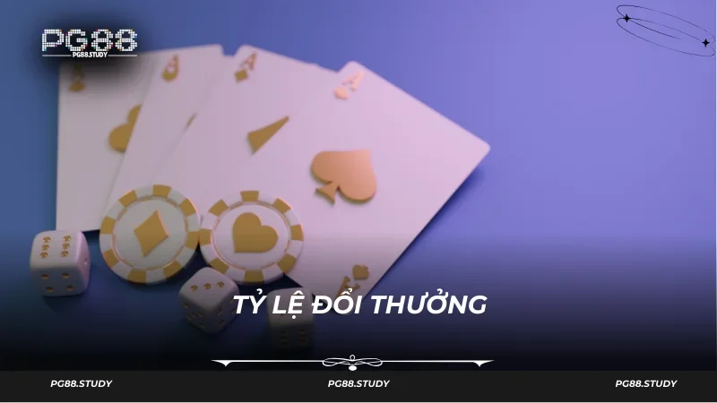 Tỷ lệ đổi thưởng của một ván bài chơi tại PG88